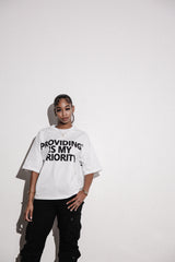 Providing Is My Priority Tshirt