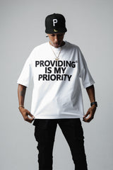 Providing Is My Priority Tshirt